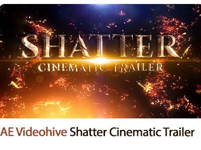 Shatter Cinematic Trailer Templates