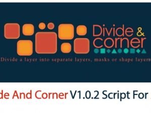 Divide And Corner V1.0.2 Script For After Effect