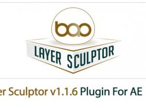 Layer Sculptor v1.1.6 plugin For After Effect