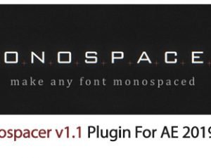 Monospacer v1.1 Plugin For After Effect 2019