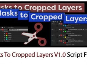 Masks To Cropped Layers V1.0 Script For After Effect