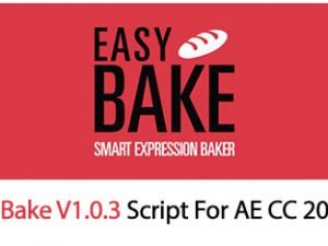 Easy Bake Script For After Effect CC 2020