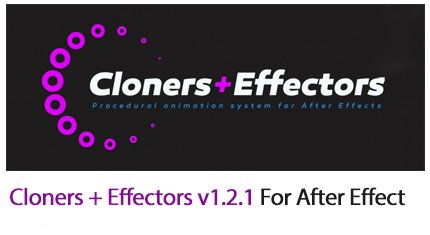 clonerseffectors.v1.2.1.for.after.effect Cloners Effectors v1.2.1 For After Effect
