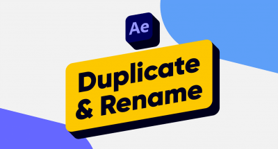 Duplicate And Rename 1.0 Script For After Effect