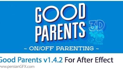 Good Parents v1.4.2 Script For After Effect