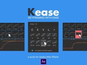 Kease v1.2.8 Script For After Effect