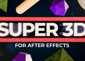 Super 3D v1.2.2 Script For After Effect