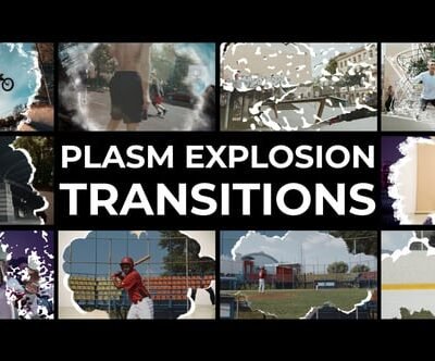 Plasm Explosion Transitions