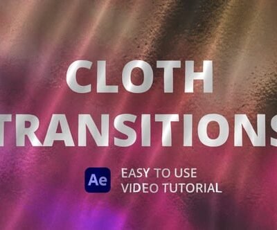 Cloth Transitions For Ae And Premiere