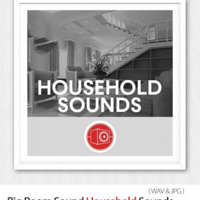 Big Room Sound Household Sounds