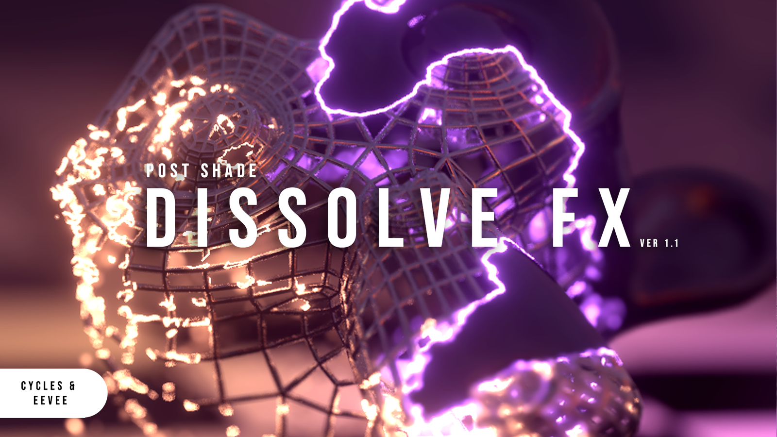 POSTSHADE DissolveFX for Blender POSTSHADE DissolveFX for Blender