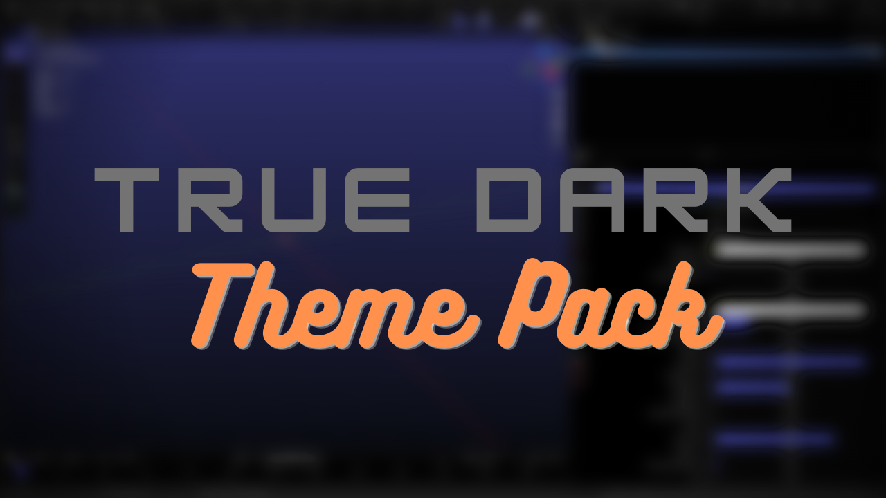 True Dark Blender Theme Pack v1.1 True Dark Blender Theme Pack for Blender