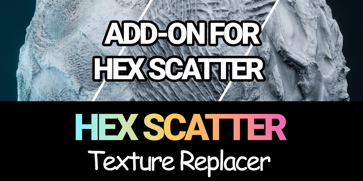 Hex Scatter Textures Replacer for Blender Hex Scatter Textures Replacer for Blender