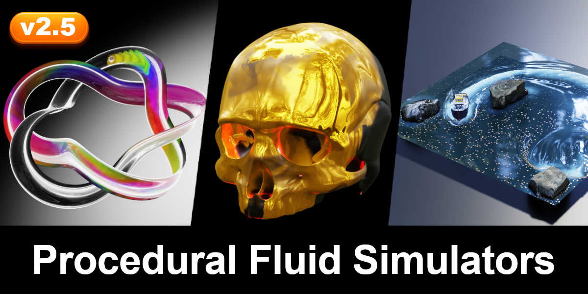 Procedural Fluid Simulators for Blender Procedural Fluid Simulators for Blender