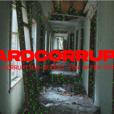 Hard Corrupt for After Effects